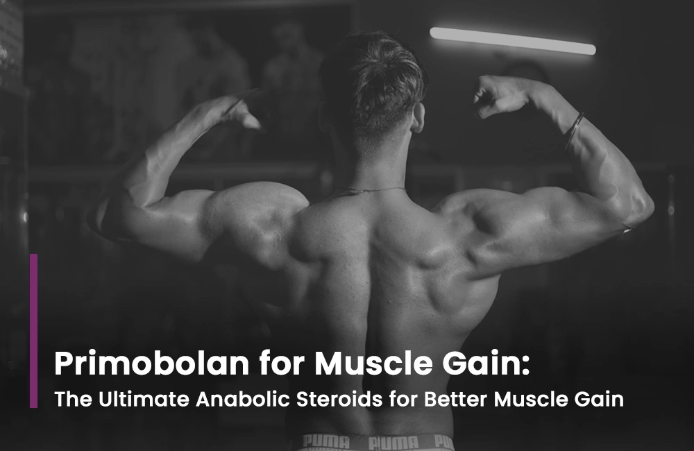Read more about the article Primobolan for Muscle Gain: The Ultimate Anabolic Steroids for Better Muscle Gain