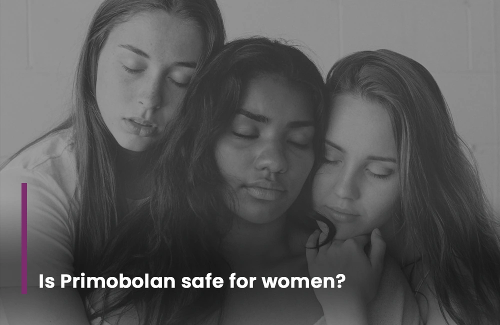 Primobolan safety for women